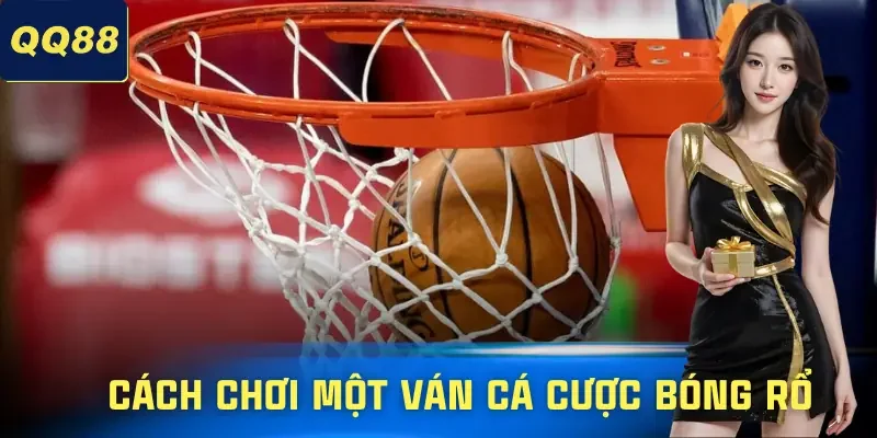 bong-ro-qq88-cach-choi