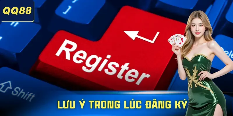Cách Đăng Ký QQ88 Chuẩn Giúp Bạn Chơi Mượt Từ Phút Đầu Tiên 3 dang-ky-qq88-luu-y