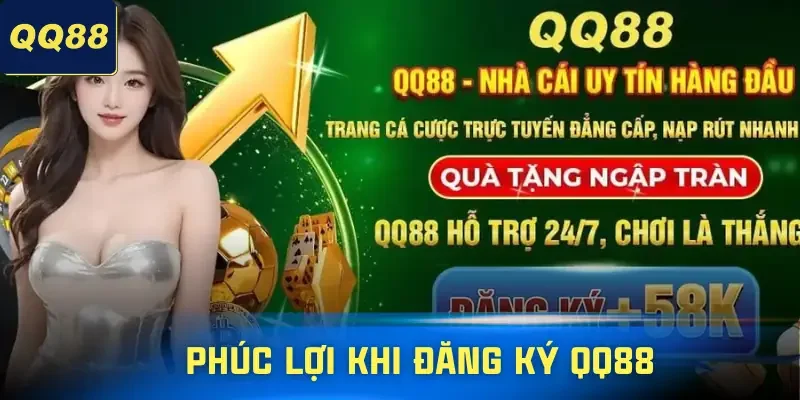 Cách Đăng Ký QQ88 Chuẩn Giúp Bạn Chơi Mượt Từ Phút Đầu Tiên 1 dang-ky-qq88-quyen-loi