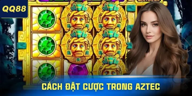 kho-bau-aztec-cach-dat-cuoc